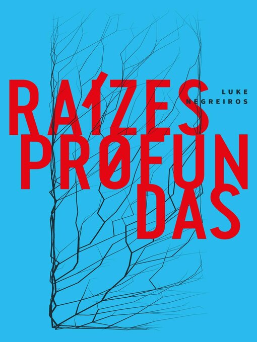 Title details for Raízes Profundas by Luke Negreiros - Available